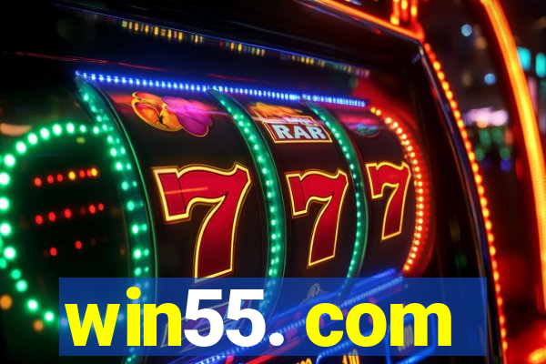 win55. com